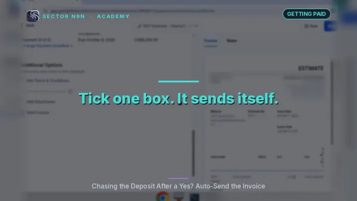 Chasing the deposit after a yes? Auto-send the invoice